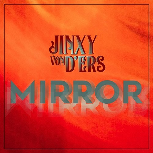 Mirror JINXY VON D'ERS