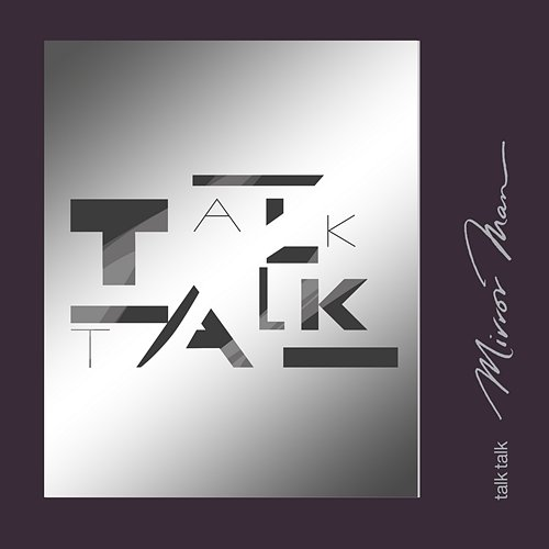 Mirror Man Talk Talk