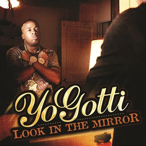 Mirrors Yo Gotti