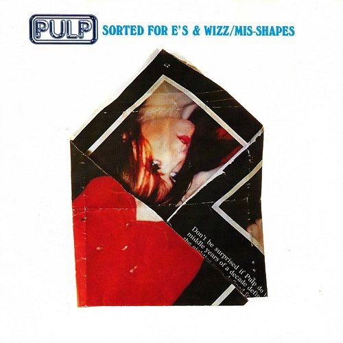 Mis-Shapes & Sorted For E's & Wizz EP Pulp