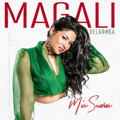 Mis Sueños Magali Delarosa