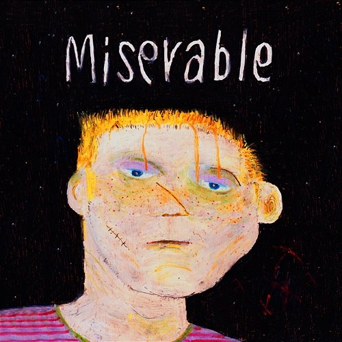 Miserable ABOUT