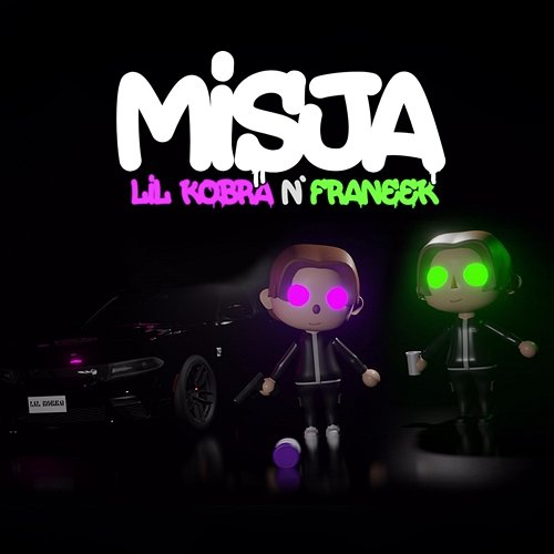 MISJA Lil Kobra, Franeek, NonSL