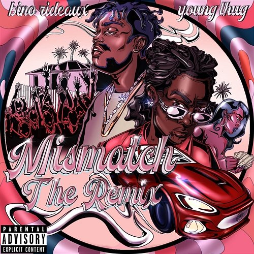 Mismatch Bino Rideaux feat. Young Thug