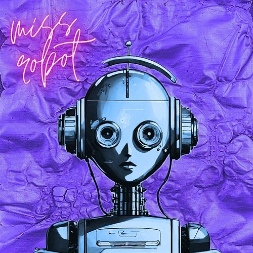 Miss Robot Ozymandias & Dr. Wesh