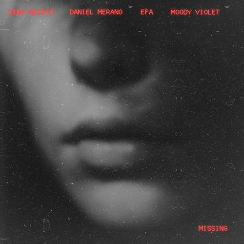 Missing Daniel Merano, EFA, Dino Mileta, Moody Violet
