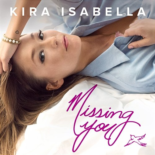 Missing You Kira Isabella