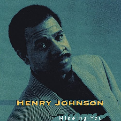 Missing You Henry Johnson