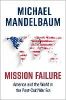 Mission Failure Mandelbaum Michael