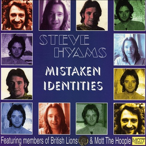 Mistaken Identities Steve Hyams