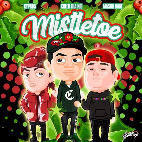 Mistletoe Creed Tha Kid x Mason Dane x Cyprus