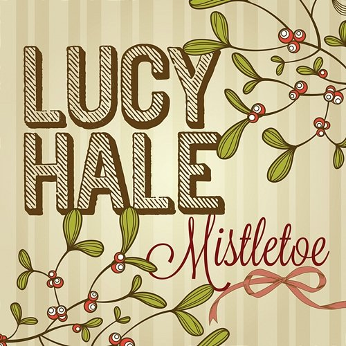 Mistletoe Lucy Hale