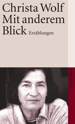 Mit anderem Blick Wolf Christa
