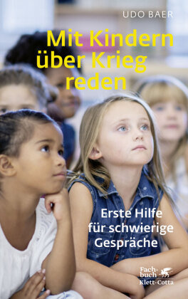 Mit Kindern über Krieg reden Klett-Cotta