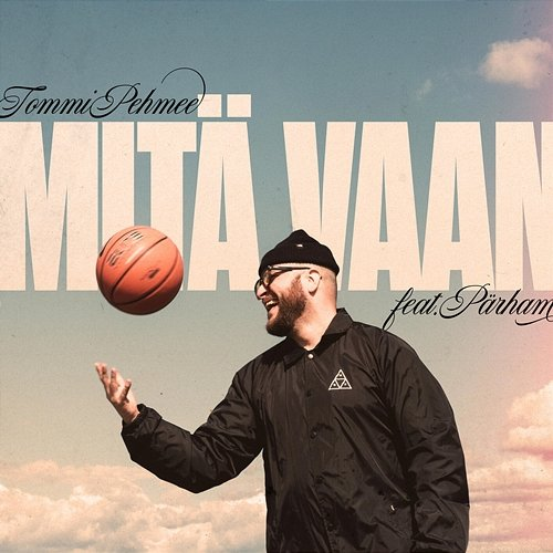Mitä Vaan Tommi Pehmee, Pärham