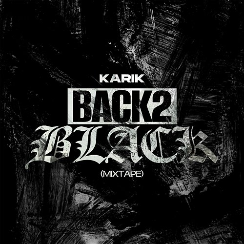 Mixtape Back2black Karik