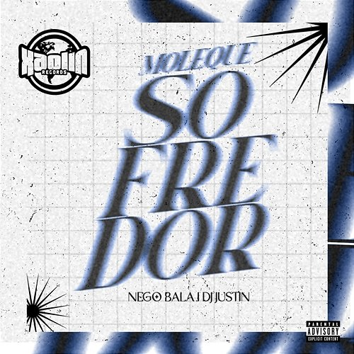 Mlk Sofredor Nego Bala, DJ Justin, Xaolin Records