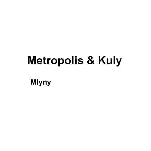 Mlyny Metropolis