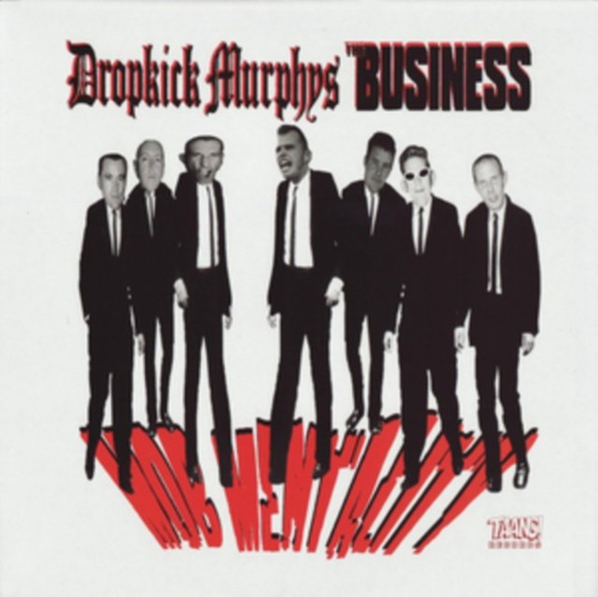 Mob Mentality Dropkick Murphys, The Business
