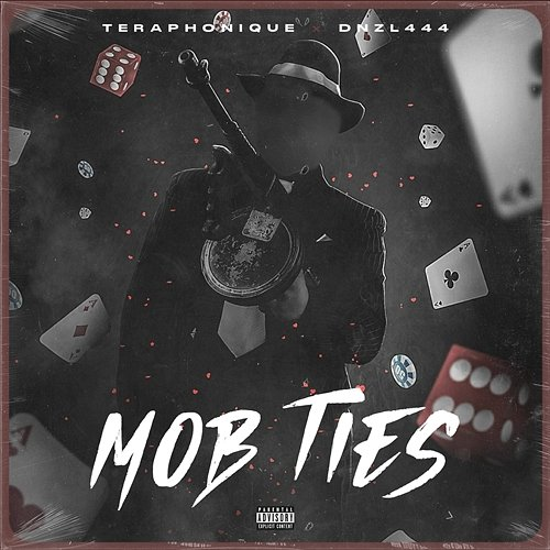 MOB TIES Teraphonique & DNZL444