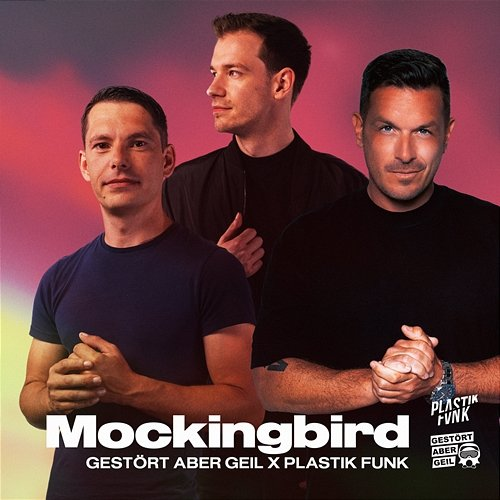Mockingbird Gestört aber Geil, Plastik Funk