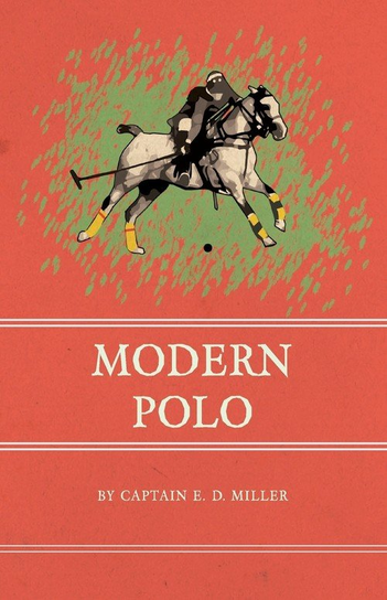 Modern Polo Miller Captain E. D.