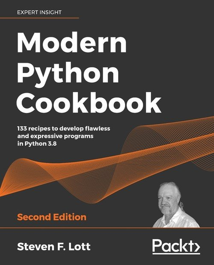 Modern Python Cookbook - Second Edition Lott Steven F.