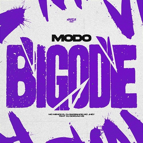 Modo Bigode MC Menor PL & DJ Barrinhos feat. DJ Gordão ZS, Mc Jhey