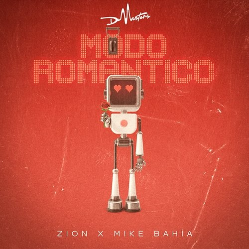 Modo Romántico DeMasters, Zion & Mike Bahía