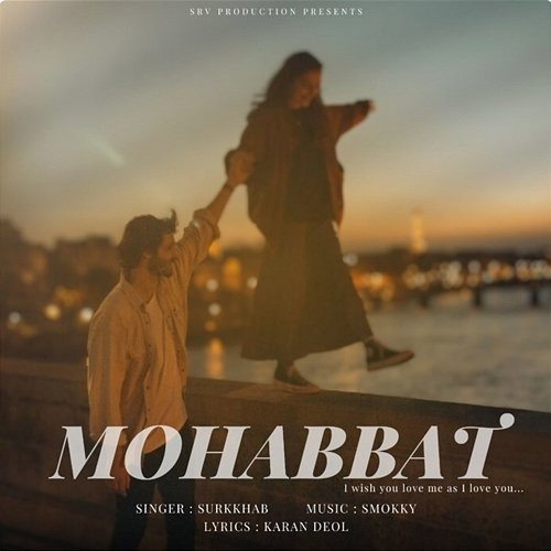 Mohabbat Smokky, Karan Deol, Surkkhab