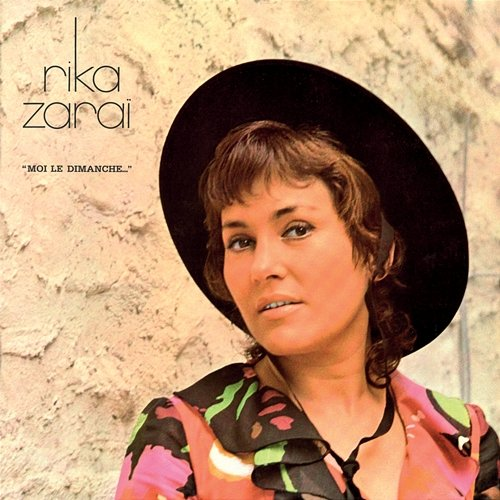 Moi le dimanche... Rika Zaraï