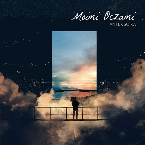 Moimi oczami Antek Sojka