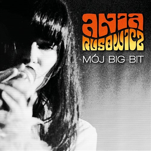 Moj Big-Bit Ania Rusowicz