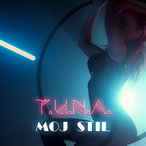 Moj stil t.u.n.a.