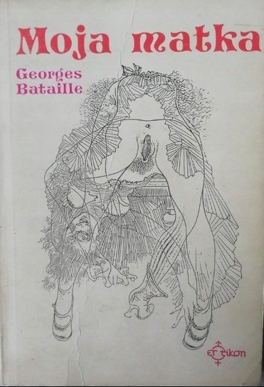 Moja matka Bataille Georges
