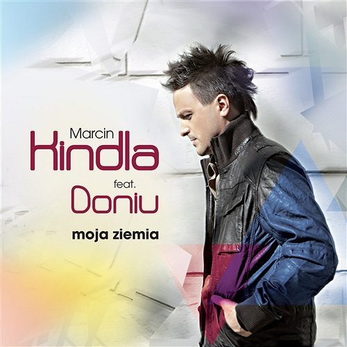 Moja Ziemia Marcin Kindla feat. Doniu
