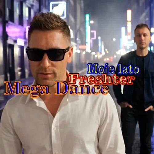 Moje lato Mega Dance