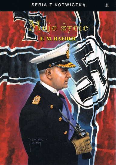 Moje życie Raeder E. M.