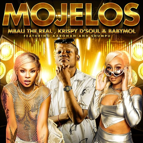 Mojelos Mbali The Real, Krispy D'Soul & Babymol feat. Aaronah, Shumpu