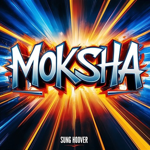 Moksha Sung Hoover