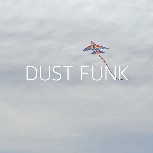 Moment Dust funk