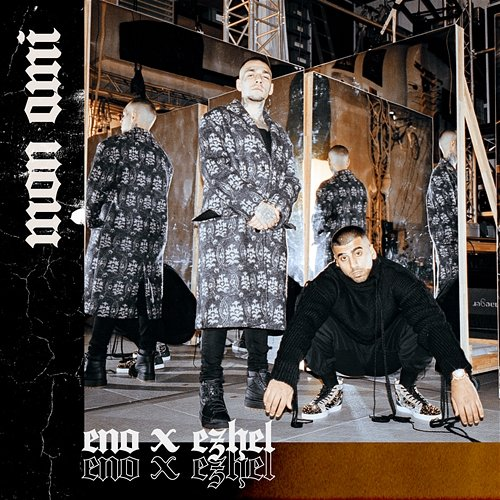Mon Ami Eno, Ezhel