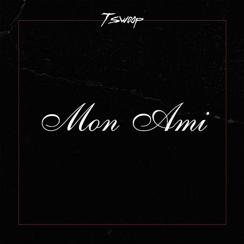 Mon Ami T Swoop