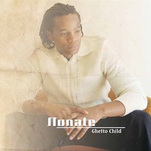 Monate Ghetto Child