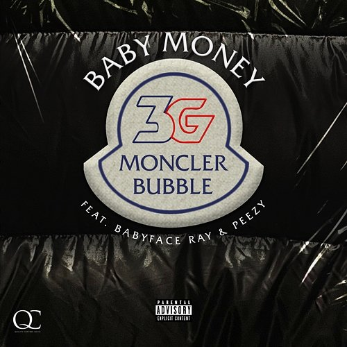 Moncler Bubble Baby Money feat. Babyface Ray, Peezy