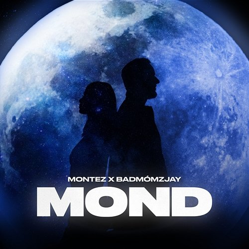 Mond badmómzjay, Montez