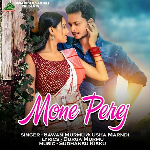 Mone Perej Sawan Murmu & Usha Marndi