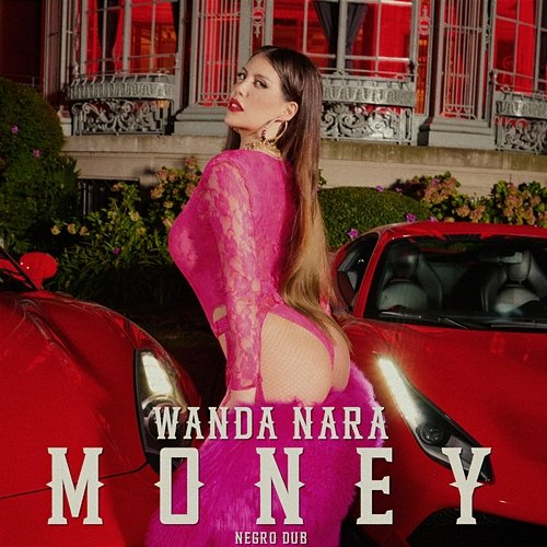 MONEY WANDA NARA & NEGRO DUB