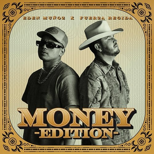 MONEY EDITION Eden Muñoz, Fuerza Regida