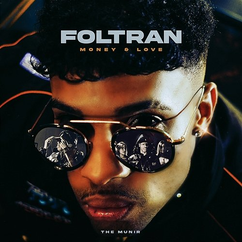 Money Love Foltran & The Munir
